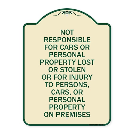 Not Responsible For Cars Or Personal Property Lost Or Stolen Or For Injury To Persons Aluminum Sign